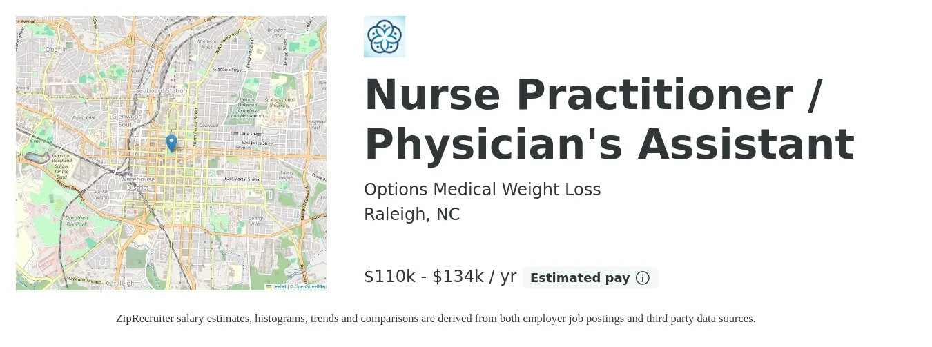 Options Medical Weight Loss job posting for a Nurse Practitioner / Physician's Assistant in Raleigh, NC with a salary of $110,000 to $134,000 Yearly with a map of Raleigh location.