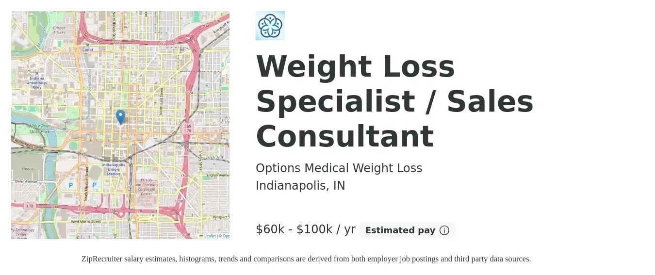 Options Medical Weight Loss job posting for a Weight Loss Specialist / Sales Consultant in Indianapolis, IN with a salary of $60,000 to $100,000 Yearly with a map of Indianapolis location.