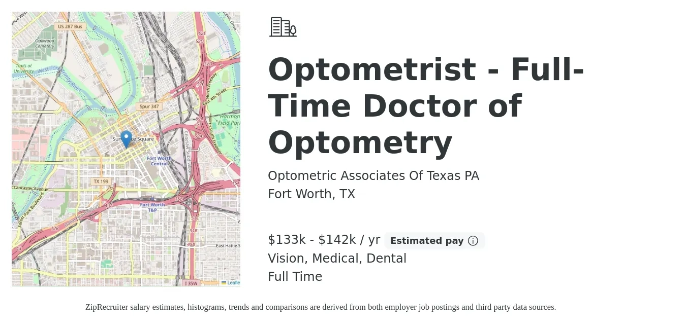 Optometric Associates Of Texas PA job posting for a Optometrist - Full-Time Doctor of Optometry in Fort Worth, TX with a salary of $133,000 to $142,500 Yearly (plus commission) and benefits including medical, vision, and dental with a map of Fort Worth location.