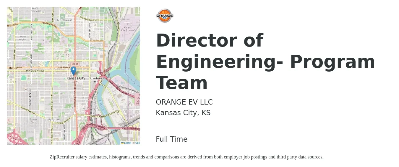 ORANGE EV LLC job posting for a Director of Engineering- Program Team in Kansas City, KS with a salary of $133,900 to $239,400 Yearly with a map of Kansas City location.