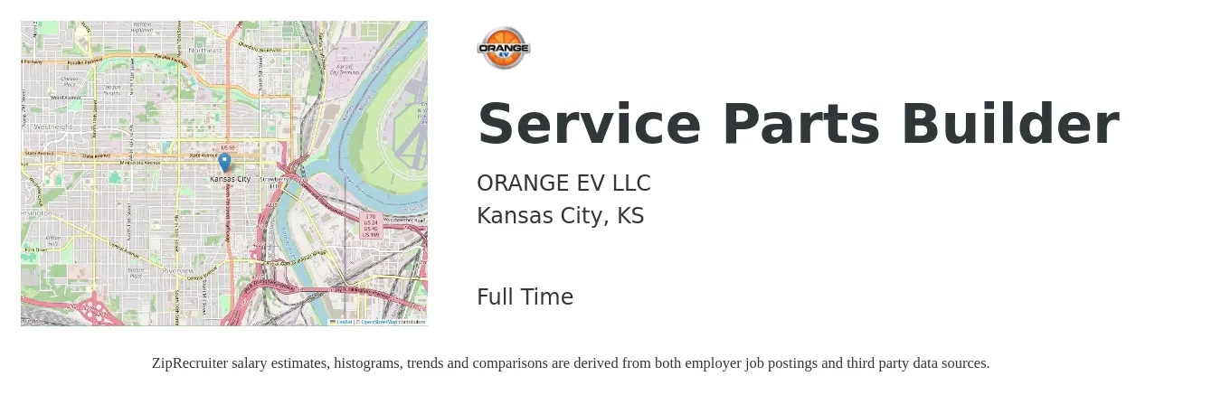 ORANGE EV LLC job posting for a Service Parts Builder in Kansas City, KS with a salary of $17 to $23 Hourly with a map of Kansas City location.