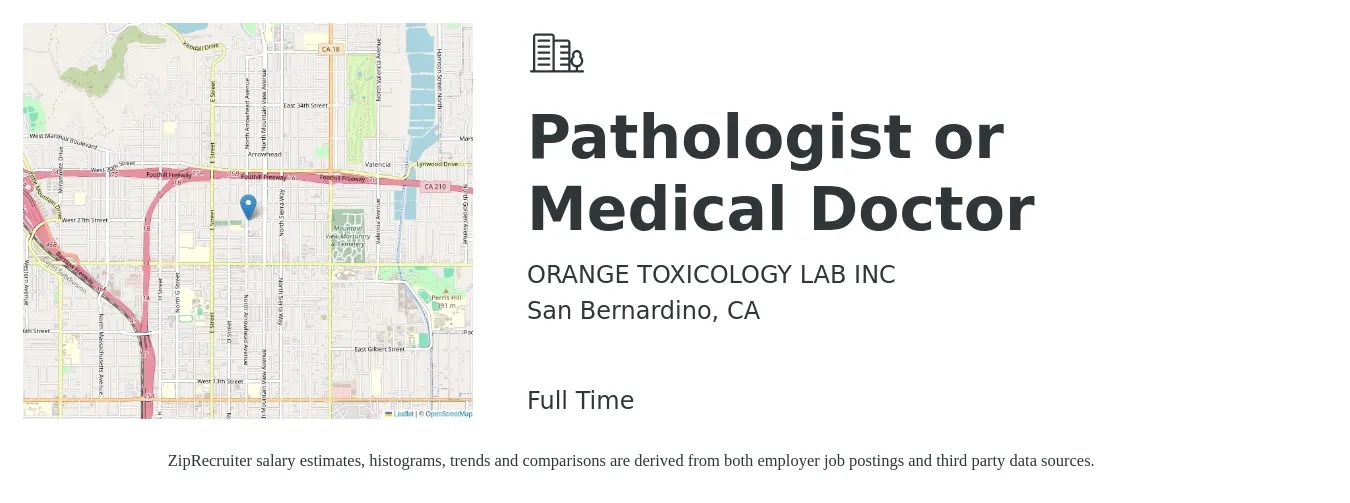 ORANGE TOXICOLOGY LAB INC job posting for a Pathologist or Medical Doctor in San Bernardino, CA with a salary of $2,500 Monthly and benefits including medical with a map of San Bernardino location.