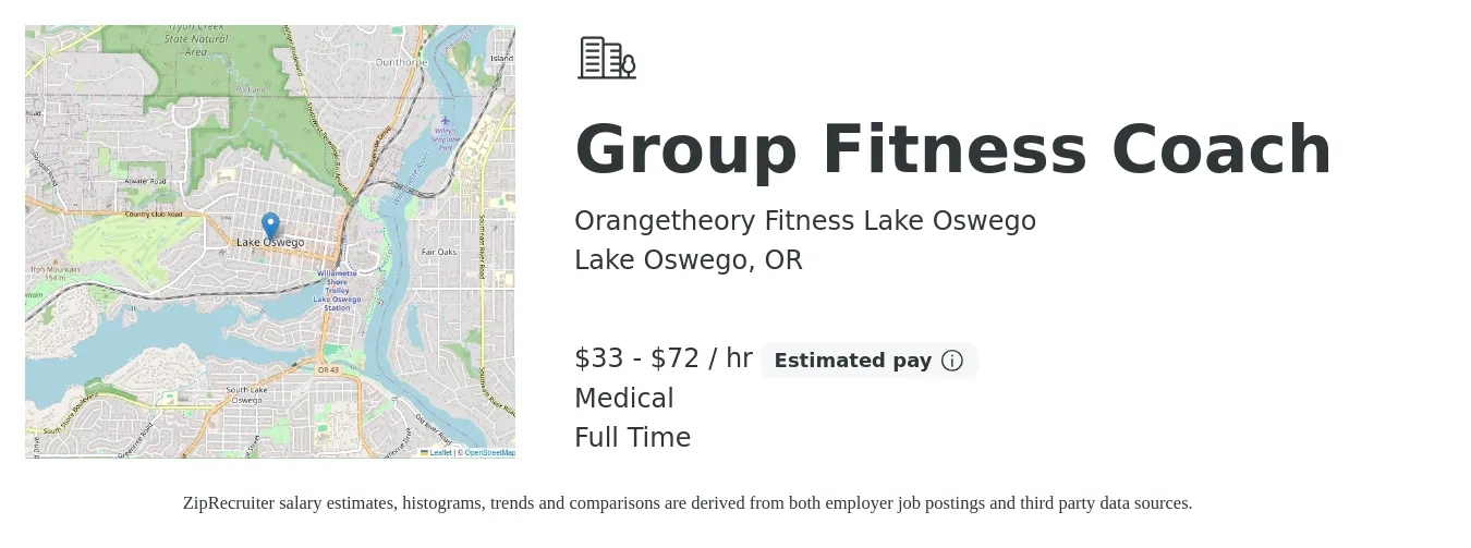 Orangetheory Fitness Lake Oswego job posting for a Group Fitness Coach in Lake Oswego, OR with a salary of $35 to $75 Hourly and benefits including retirement, and medical with a map of Lake Oswego location.