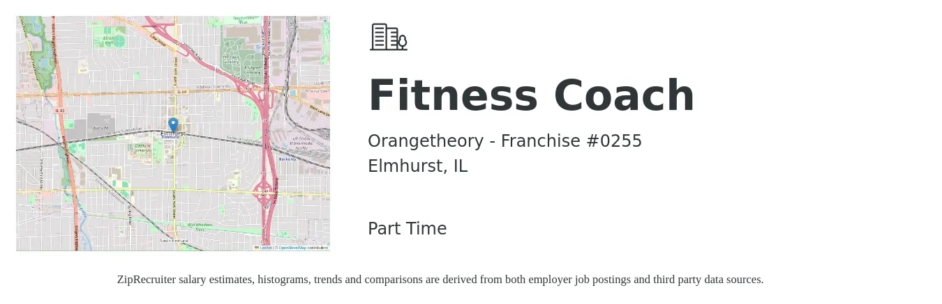 Orangetheory - Franchise #0255 job posting for a Fitness Coach in Elmhurst, IL with a salary of $18 to $35 Hourly with a map of Elmhurst location.