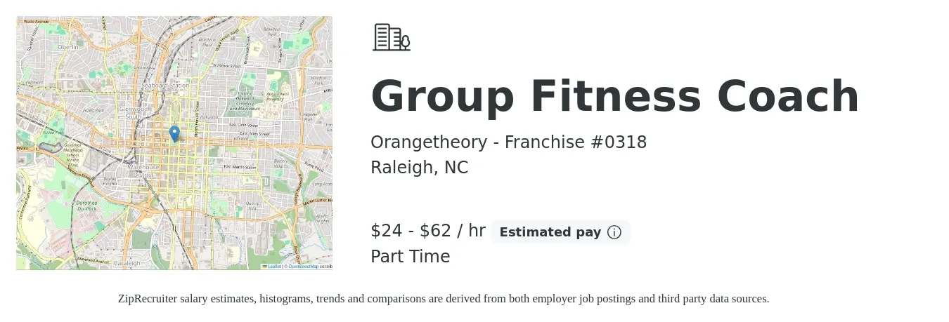 Orangetheory - Franchise #0318 job posting for a Group Fitness Coach in Raleigh, NC with a salary of $25 to $65 Hourly with a map of Raleigh location.