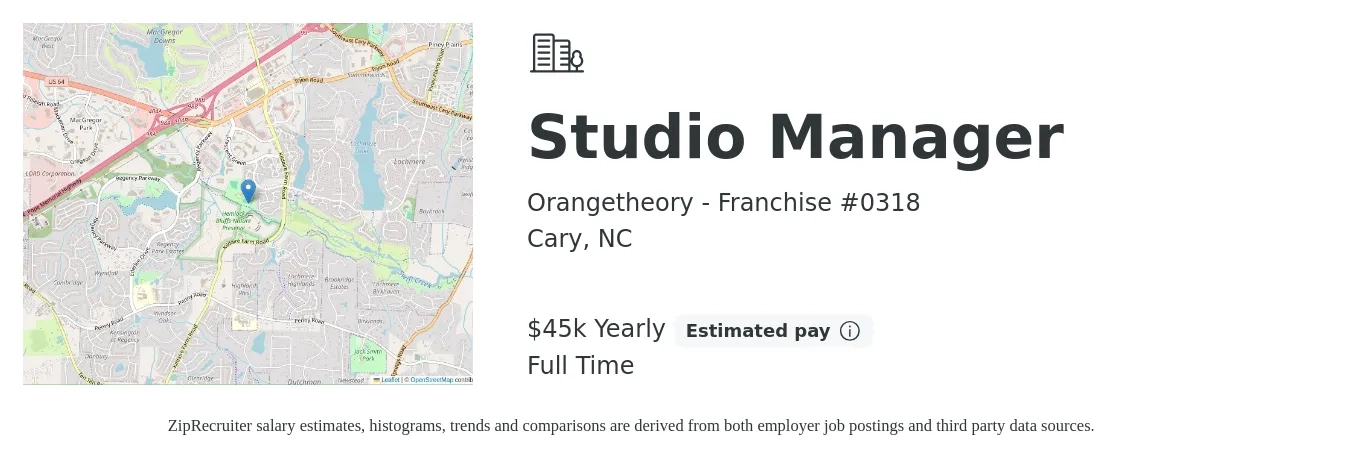 Orangetheory - Franchise #0318 job posting for a Studio Manager in Cary, NC with a salary of $45,000 Yearly with a map of Cary location.
