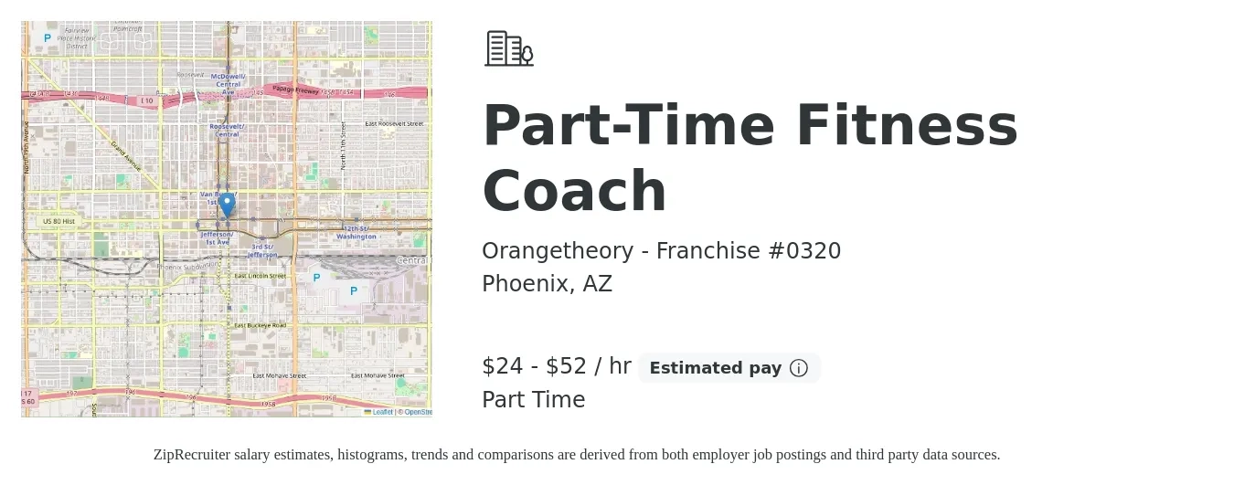 Orangetheory - Franchise #0320 job posting for a Part-Time Fitness Coach in Phoenix, AZ with a salary of $25 to $55 Hourly with a map of Phoenix location.