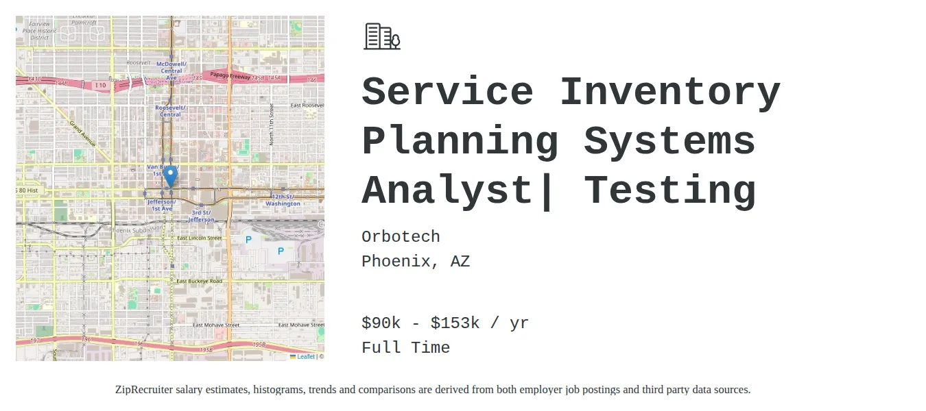 Orbotech job posting for a Service Inventory Planning Systems Analyst| Testing in Phoenix, AZ with a salary of $90,400 to $153,700 Annually and benefits including Medical, Vision, Dental, PTO, Life, and Retirement with a map of Phoenix location.