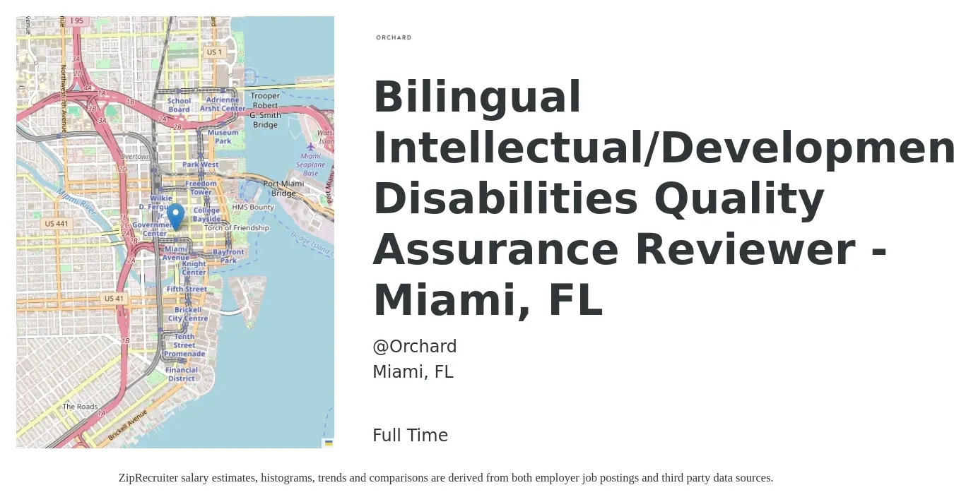 @Orchard job posting for a Bilingual Intellectual/Developmental Disabilities Quality Assurance Reviewer - Miami, FL in Miami, FL with a salary of $52,600 to $90,900 Yearly with a map of Miami location.