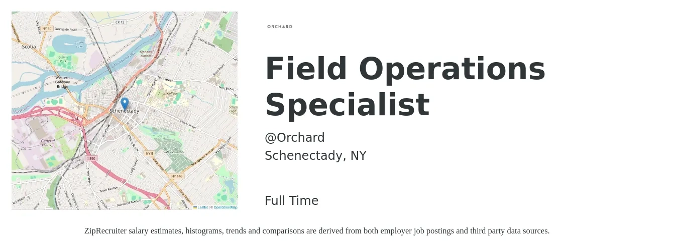 @Orchard job posting for a Field Operations Specialist in Schenectady, NY with a salary of $19 to $27 Hourly with a map of Schenectady location.