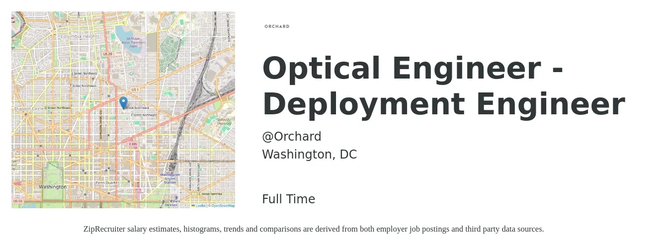 @Orchard job posting for a Optical Engineer - Deployment Engineer in Washington, DC with a salary of $85,400 to $118,400 Yearly with a map of Washington location.