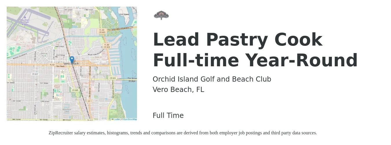 Orchid Island Golf and Beach Club job posting for a Lead Pastry Cook Full-time Year-Round in Vero Beach, FL with a salary of $16 to $19 Hourly with a map of Vero Beach location.