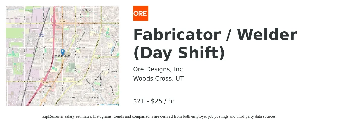 Ore Designs, Inc job posting for a Fabricator / Welder (Day Shift) in Woods Cross, UT with a salary of $22 to $26 Hourly with a map of Woods Cross location.