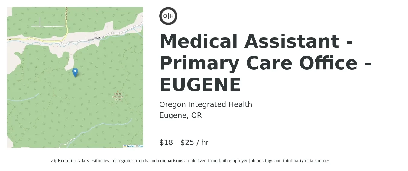 Oregon Integrated Health job posting for a Medical Assistant -Primary Care Office - EUGENE in Eugene, OR with a salary of $19 to $26 Hourly with a map of Eugene location.