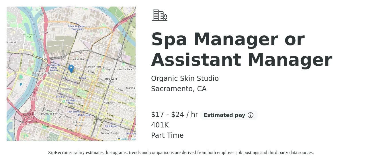 Organic Skin Studio job posting for a Spa Manager or Assistant Manager in Sacramento, CA with a salary of $18 to $25 Hourly (plus commission) and benefits including 401k with a map of Sacramento location.
