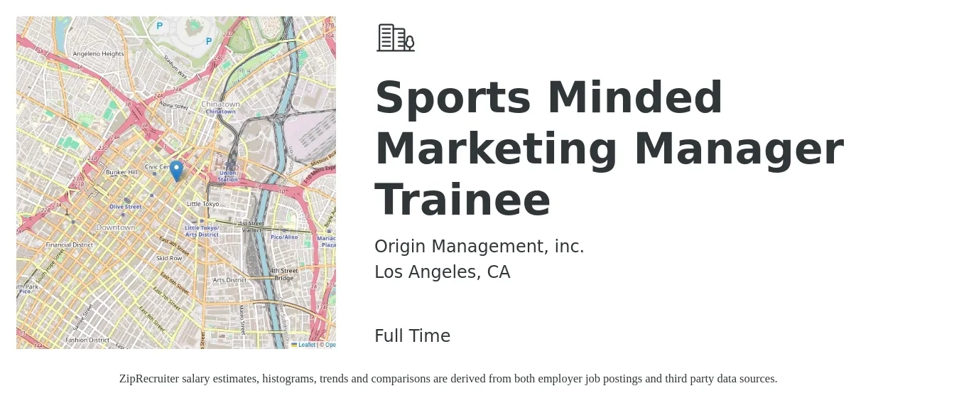 Origin Management, inc. job posting for a Sports Minded Marketing Manager Trainee in Los Angeles, CA with a salary of $44,800 to $53,200 Yearly with a map of Los Angeles location.