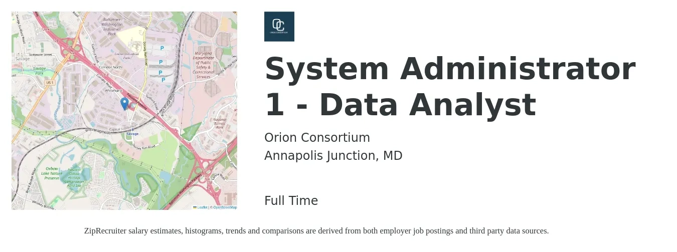 Orion Consortium job posting for a System Administrator 1 - Data Analyst in Annapolis Junction, MD with a salary of $39 to $43 Hourly with a map of Annapolis Junction location.
