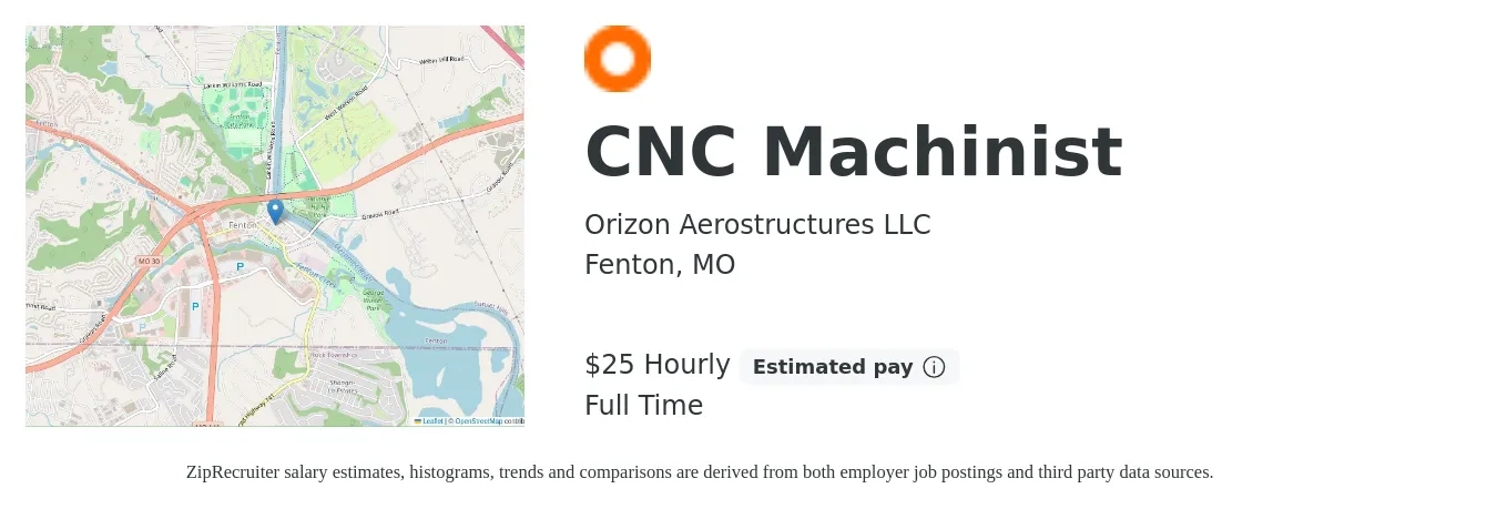 Orizon Aerostructures LLC job posting for a CNC Machinist in Fenton, MO with a salary of $20 to $27 Hourly with a map of Fenton location.