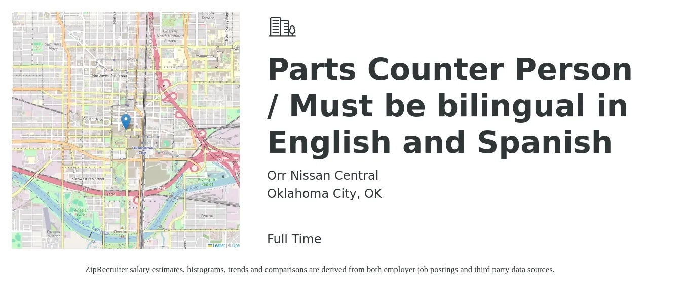 Orr Nissan Central job posting for a Parts Counter Person / Must be bilingual in English and Spanish in Oklahoma City, OK with a salary of $16 to $23 Hourly with a map of Oklahoma City location.