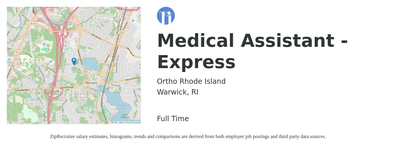 Ortho Rhode Island job posting for a Medical Assistant - Express in Warwick, RI with a salary of $17 to $22 Hourly with a map of Warwick location.