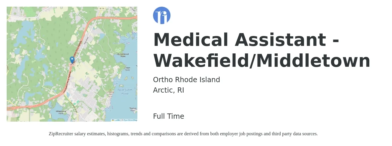 Ortho Rhode Island job posting for a Medical Assistant - Wakefield/Middletown in Arctic, RI with a salary of $18 to $23 Hourly with a map of Arctic location.