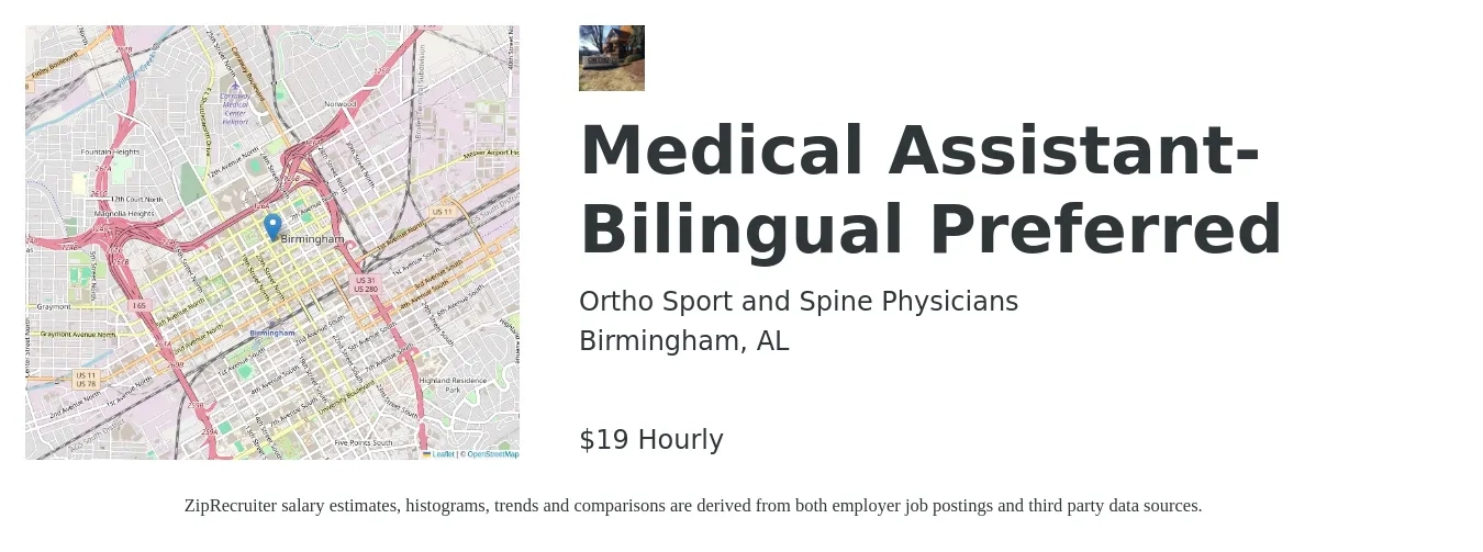 Ortho Sport and Spine Physicians job posting for a Medical Assistant-Bilingual Preferred in Birmingham, AL with a salary of $20 Hourly with a map of Birmingham location.
