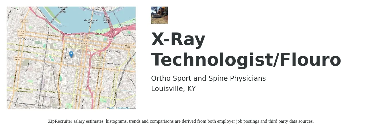Ortho Sport and Spine Physicians job posting for a X-Ray Technologist/Flouro in Louisville, KY with a salary of $1,200 to $2,090 Weekly with a map of Louisville location.