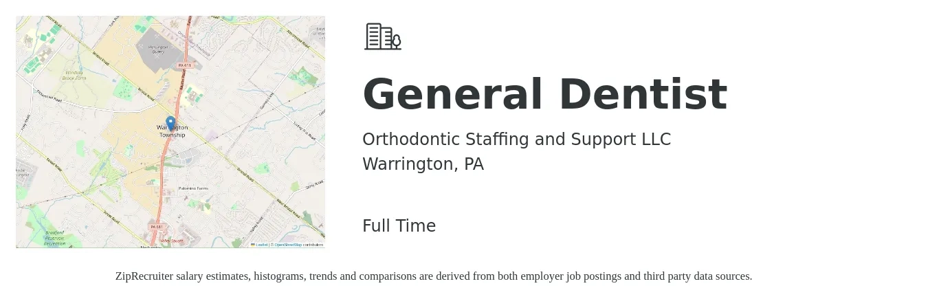 Orthodontic Staffing and Support LLC job posting for a General Dentist in Warrington, PA with a salary of $500 to $700 Weekly with a map of Warrington location.