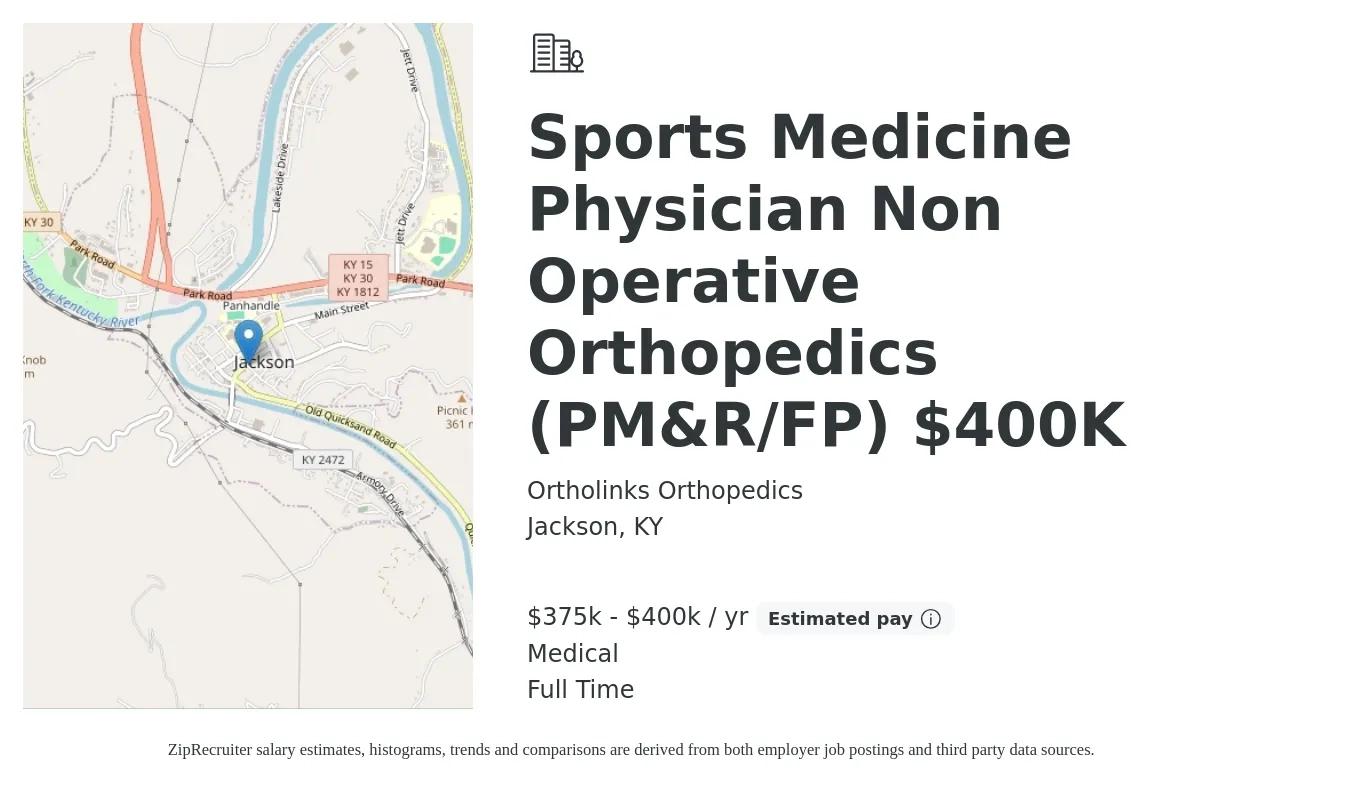 Ortholinks Orthopedics job posting for a Sports Medicine Physician Non Operative Orthopedics (PM&R/FP) $400K in Jackson, KY with a salary of $375,000 to $400,000 Yearly and benefits including medical, and pto with a map of Jackson location.
