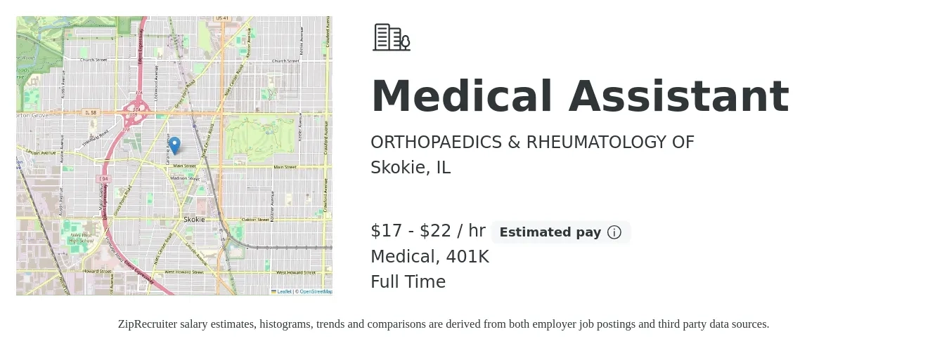 ORTHOPAEDICS & RHEUMATOLOGY OF job posting for a Medical Assistant in Skokie, IL with a salary of $18 to $23 Hourly and benefits including life_insurance, medical, and 401k with a map of Skokie location.
