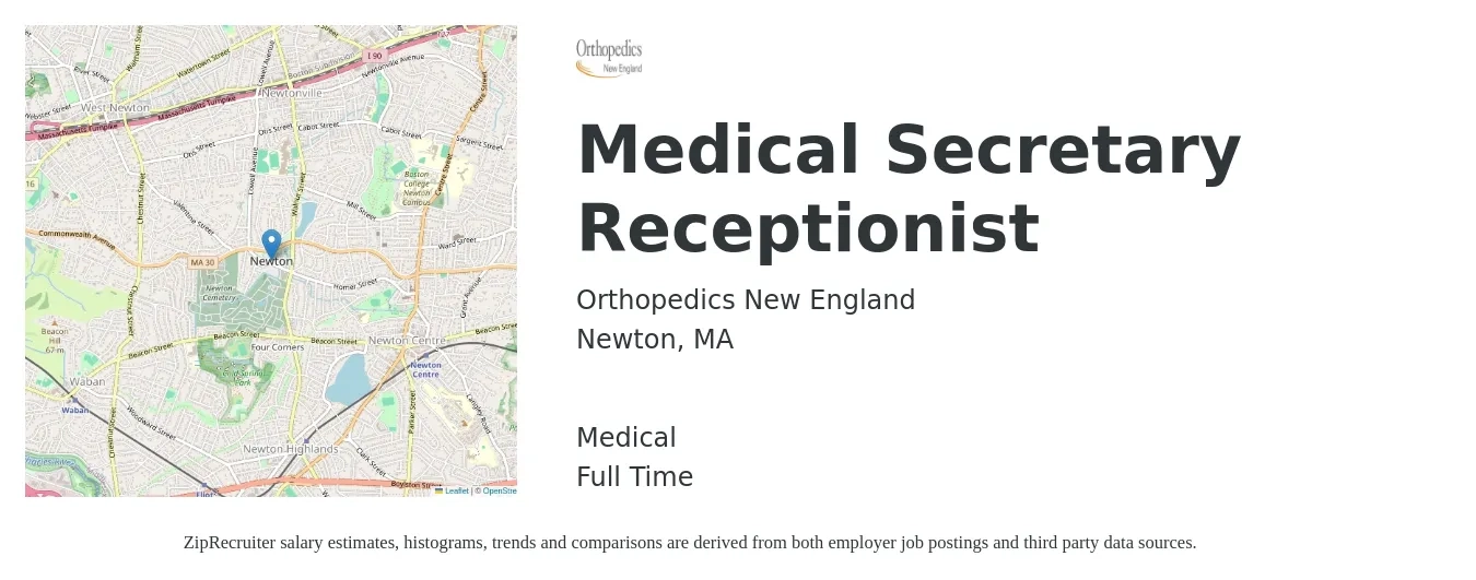 Orthopedics New England job posting for a Medical Secretary Receptionist in Newton, MA with a salary of $22 Hourly and benefits including life_insurance, medical, pto, and retirement with a map of Newton location.