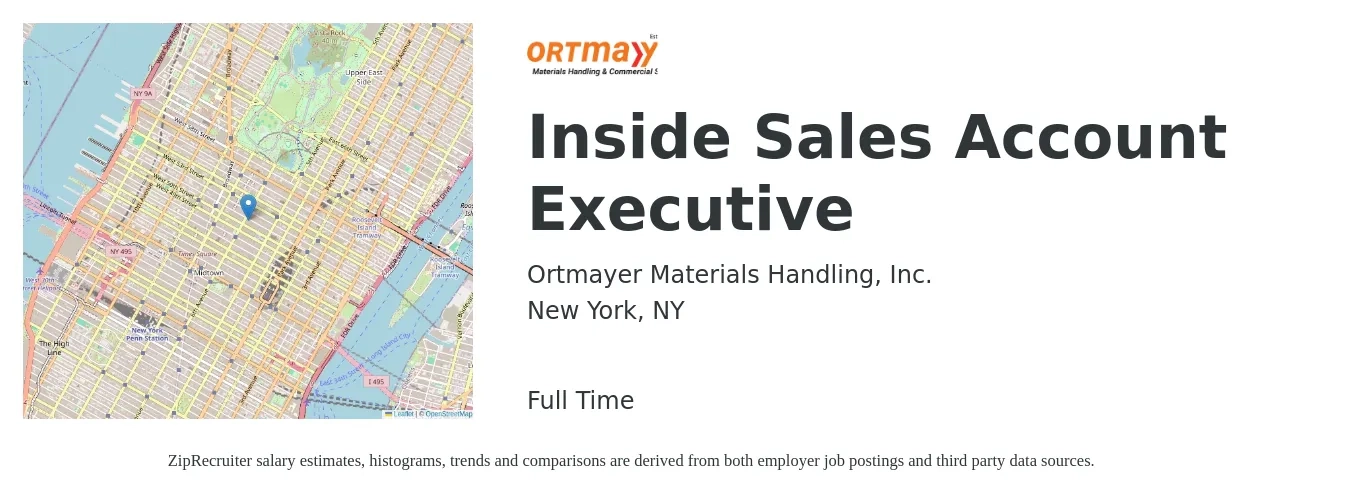 Ortmayer Materials Handling, Inc. job posting for a Inside Sales Account Executive in New York, NY with a salary of $48,400 to $86,700 Yearly with a map of New York location.