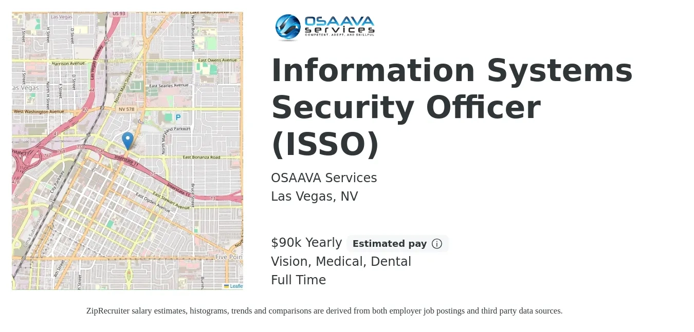 OSAAVA Services job posting for a Information Systems Security Officer (ISSO) in Las Vegas, NV with a salary of $90,000 Yearly and benefits including life_insurance, medical, pto, retirement, vision, and dental with a map of Las Vegas location.