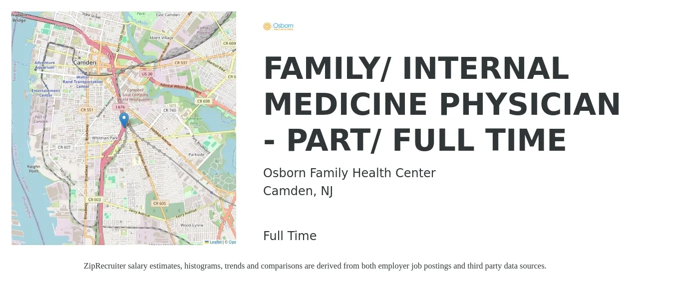 Osborn Family Health Center job posting for a FAMILY/ INTERNAL MEDICINE PHYSICIAN - PART/ FULL TIME in Camden, NJ with a salary of $121,100 to $252,200 Yearly with a map of Camden location.