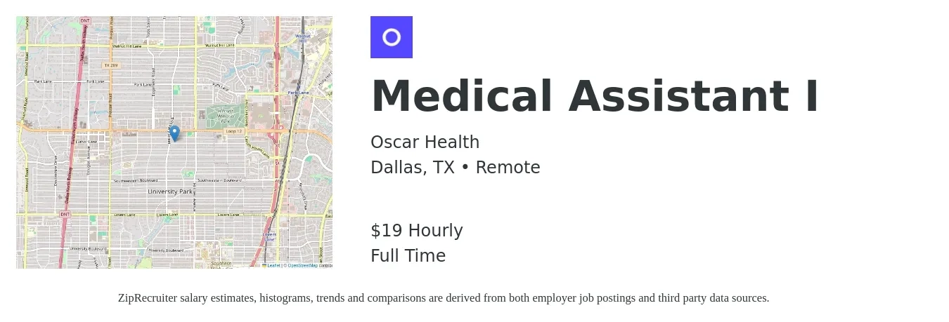 Oscar Health job posting for a Medical Assistant I in Dallas, TX with a salary of $20 Hourly with a map of Dallas location.