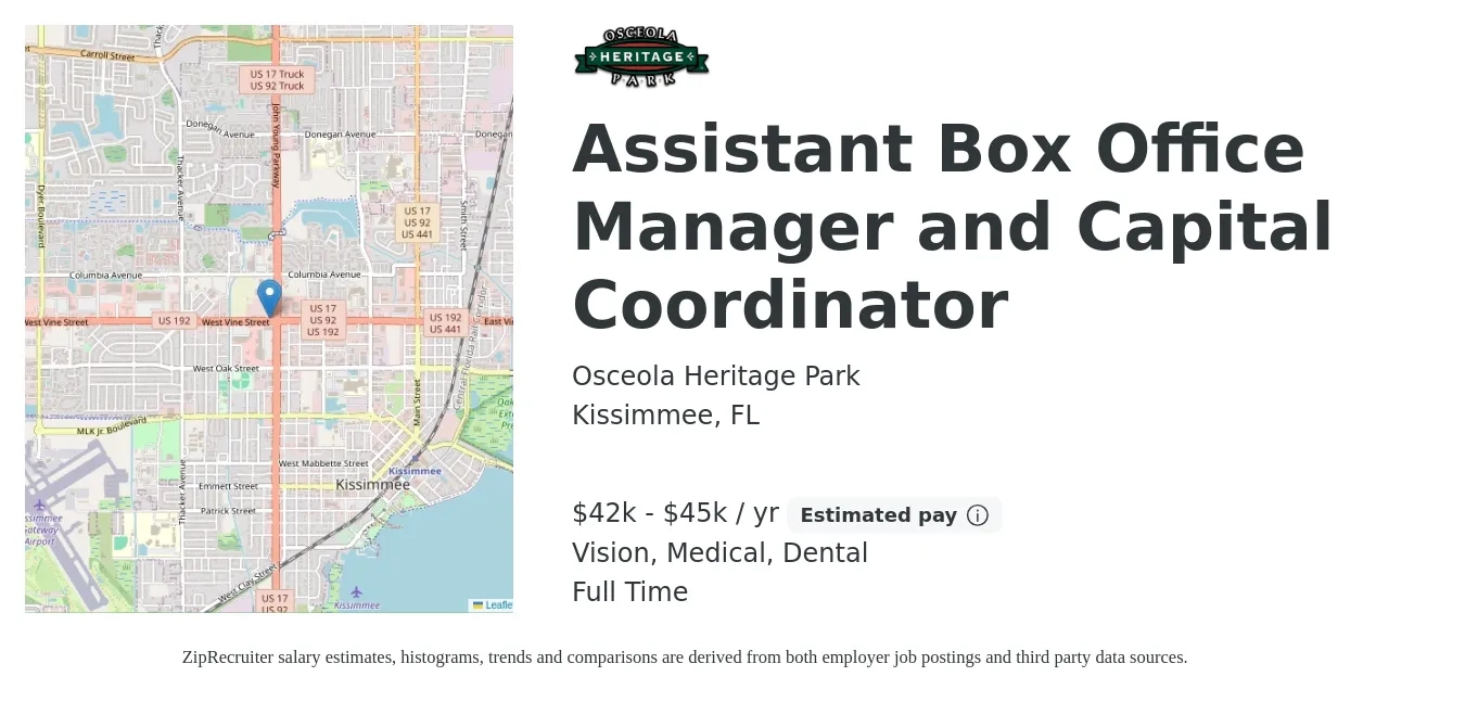 Osceola Heritage Park job posting for a Assistant Box Office Manager and Capital Coordinator in Kissimmee, FL with a salary of $42,000 to $45,000 Yearly and benefits including vision, dental, life_insurance, medical, and retirement with a map of Kissimmee location.
