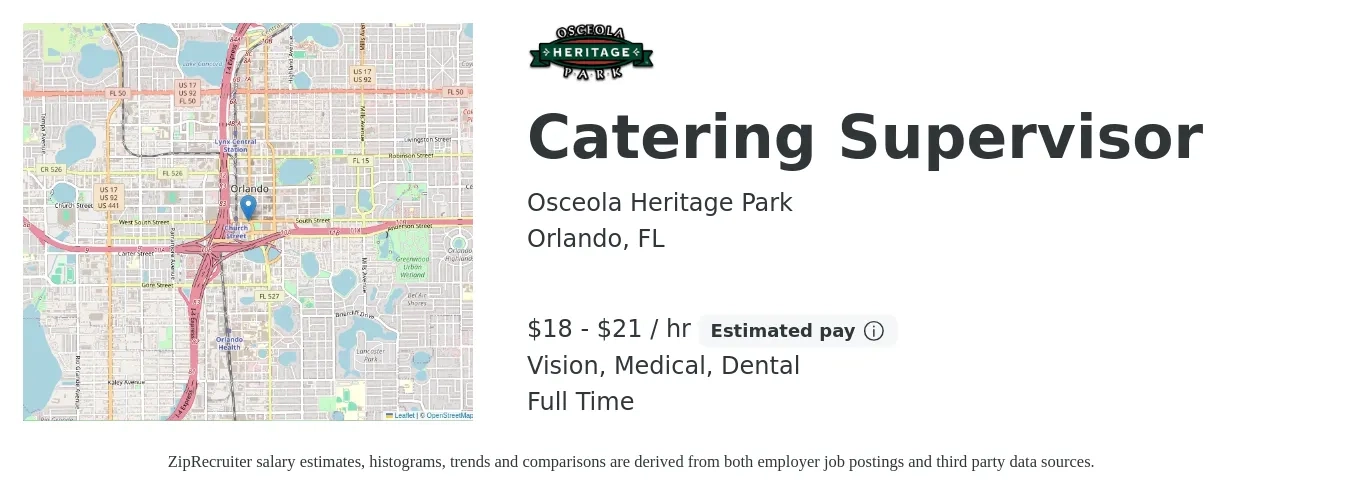 Osceola Heritage Park job posting for a Catering Supervisor in Orlando, FL with a salary of $19 to $22 Hourly and benefits including dental, life_insurance, medical, retirement, and vision with a map of Orlando location.