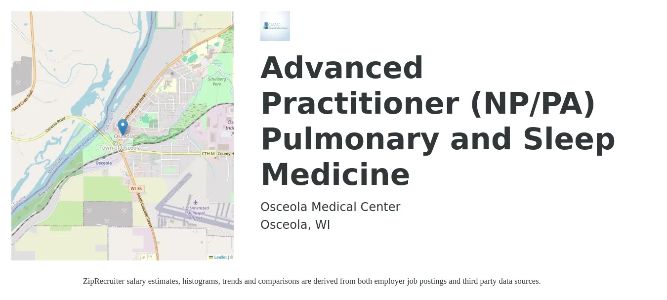 Osceola Medical Center job posting for a Advanced Practitioner (NP/PA) Pulmonary and Sleep Medicine in Osceola, WI with a salary of $111,900 to $144,700 Yearly with a map of Osceola location.