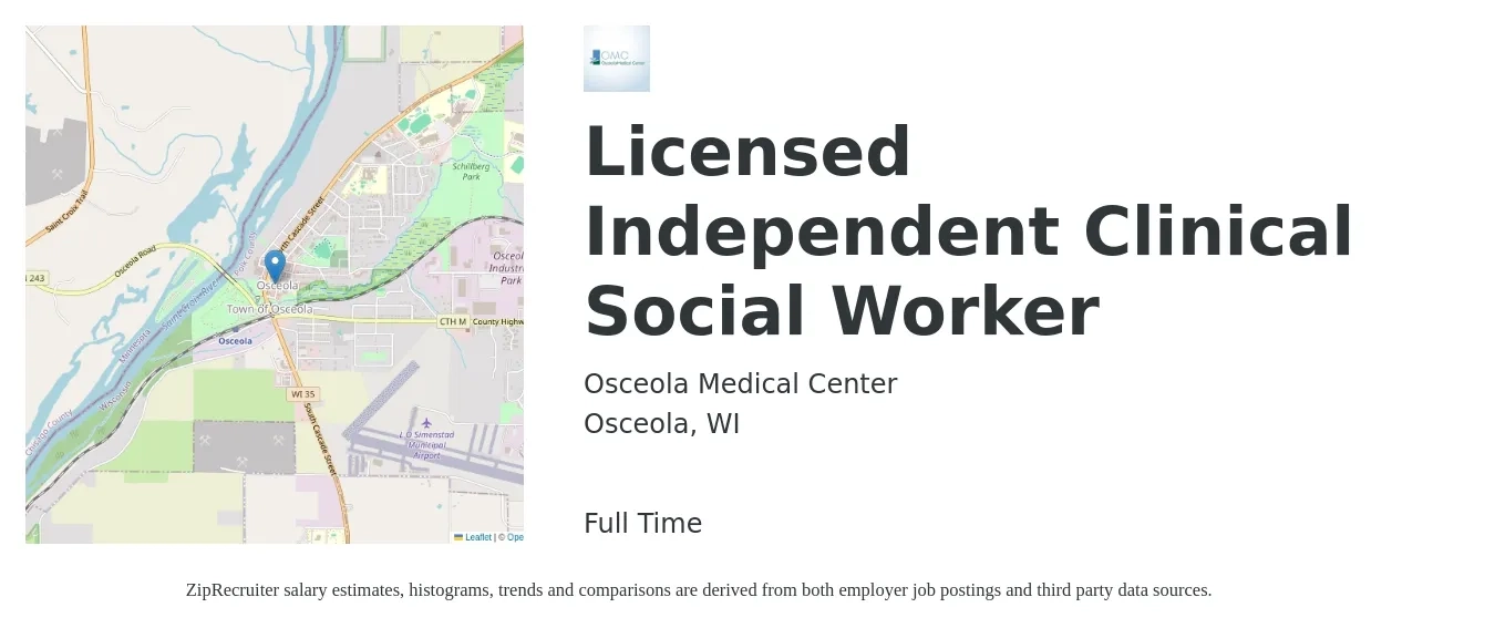 Osceola Medical Center job posting for a Licensed Independent Clinical Social Worker in Osceola, WI with a salary of $73,900 to $114,900 Yearly with a map of Osceola location.