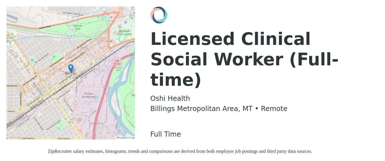 Oshi Health job posting for a Licensed Clinical Social Worker (Full-time) in Billings Metropolitan Area, MT with a salary of $70,900 to $110,300 Yearly with a map of Billings Metropolitan Area location.