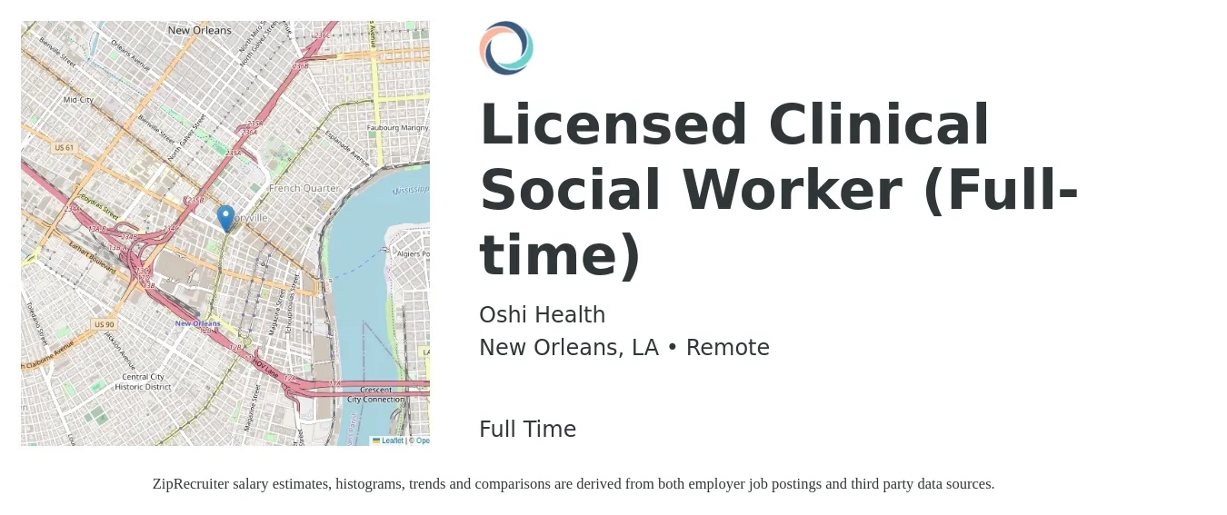 Oshi Health job posting for a Licensed Clinical Social Worker (Full-time) in New Orleans, LA with a salary of $69,100 to $107,600 Yearly with a map of New Orleans location.