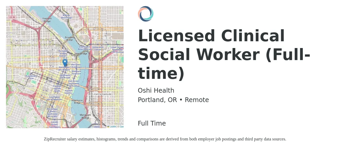Oshi Health job posting for a Licensed Clinical Social Worker (Full-time) in Portland, OR with a salary of $76,400 to $118,800 Yearly with a map of Portland location.
