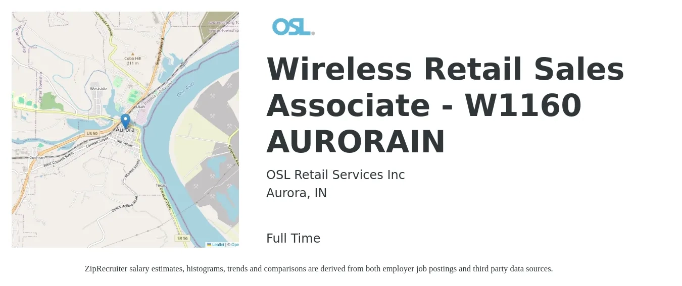 OSL Retail Services Inc job posting for a Wireless Retail Sales Associate - W1160 AURORAIN in Aurora, IN with a salary of $14 to $16 Hourly with a map of Aurora location.