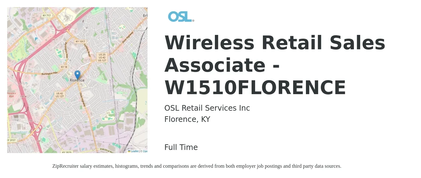 OSL Retail Services Inc job posting for a Wireless Retail Sales Associate - W1510FLORENCE in Florence, KY with a salary of $15 to $17 Hourly with a map of Florence location.