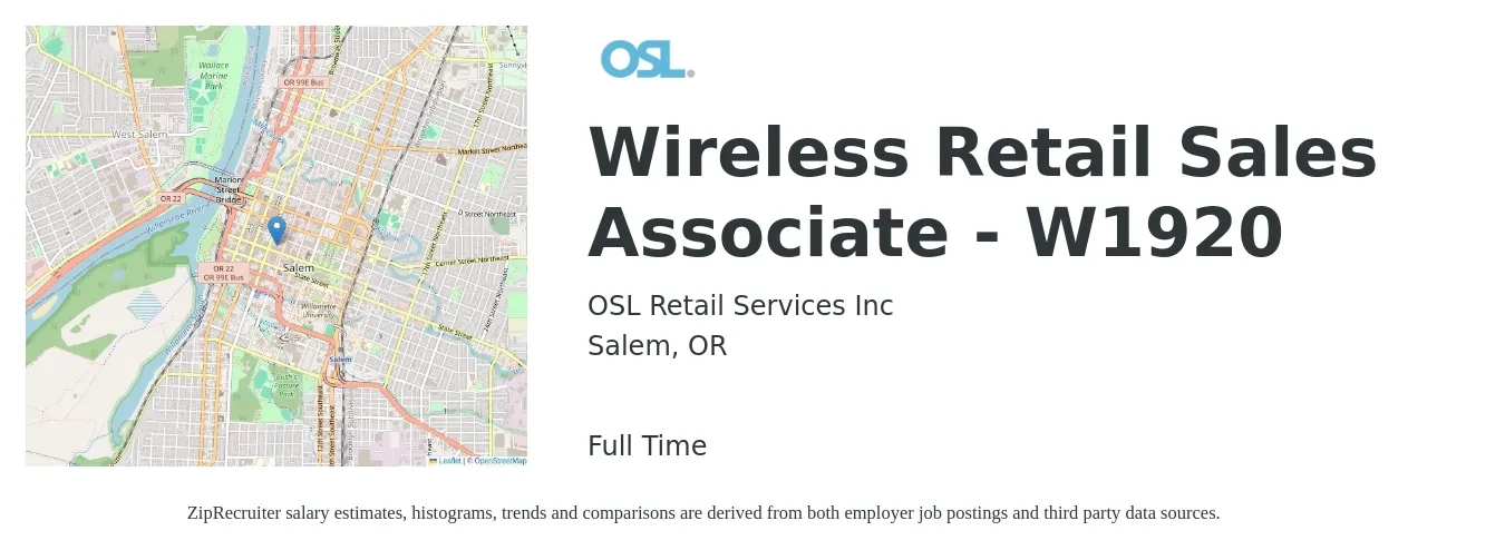 OSL Retail Services Inc job posting for a Wireless Retail Sales Associate - W1920 in Salem, OR with a salary of $14 to $17 Hourly with a map of Salem location.