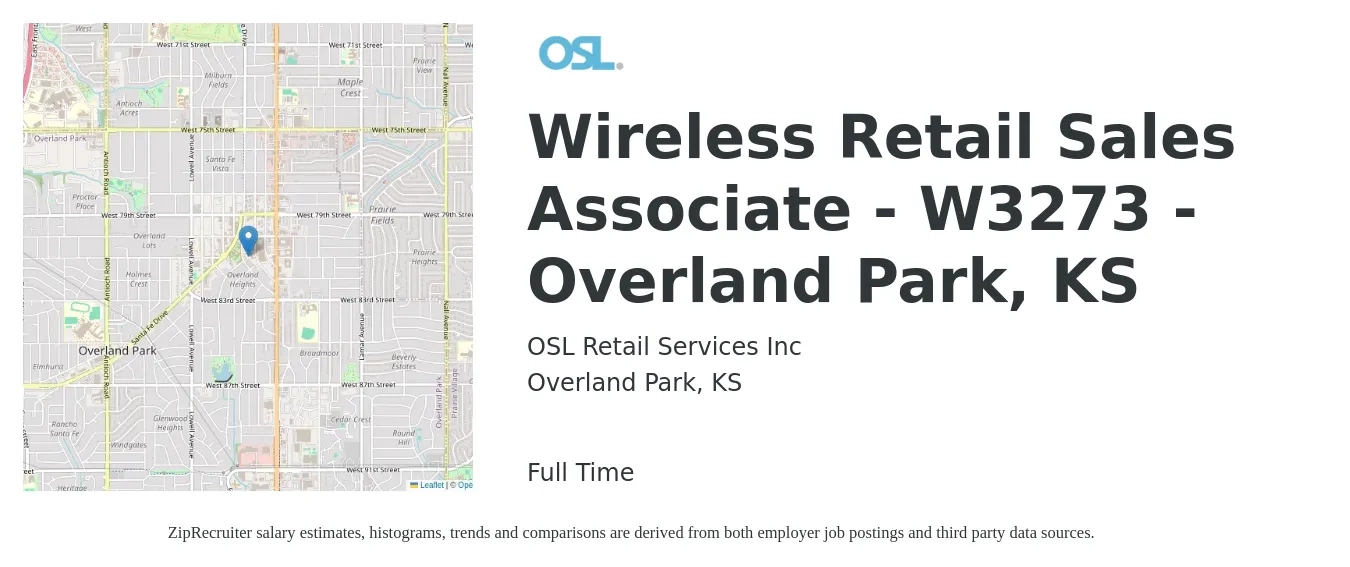 OSL Retail Services Inc job posting for a Wireless Retail Sales Associate - W3273 - Overland Park, KS in Overland Park, KS with a salary of $15 to $17 Hourly with a map of Overland Park location.