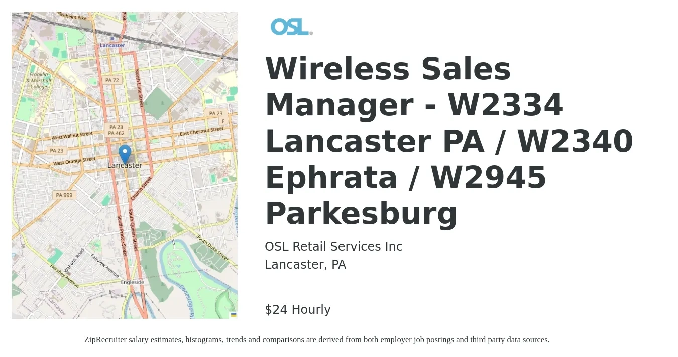 OSL Retail Services Inc job posting for a Wireless Sales Manager - W2334 Lancaster PA / W2340 Ephrata / W2945 Parkesburg in Lancaster, PA with a salary of $25 Hourly with a map of Lancaster location.