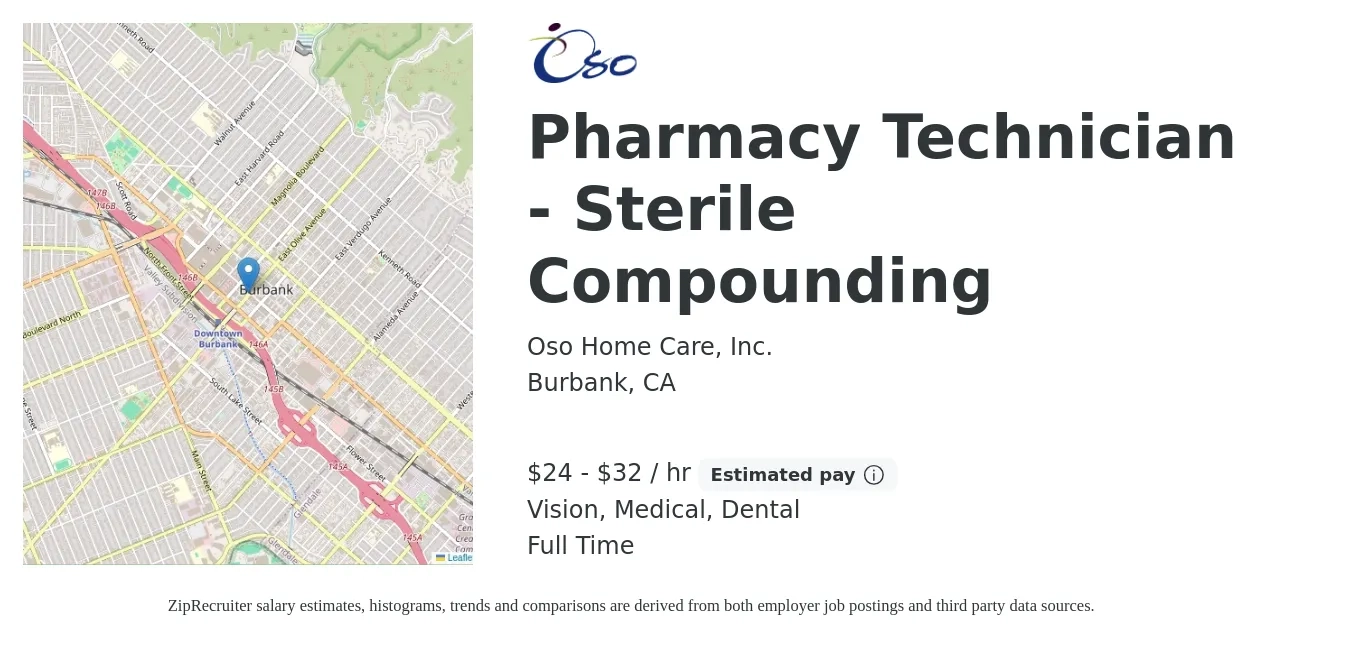 Oso Home Care, Inc. job posting for a Pharmacy Technician - Sterile Compounding in Burbank, CA with a salary of $25 to $34 Hourly and benefits including retirement, vision, dental, life_insurance, medical, and pto with a map of Burbank location.
