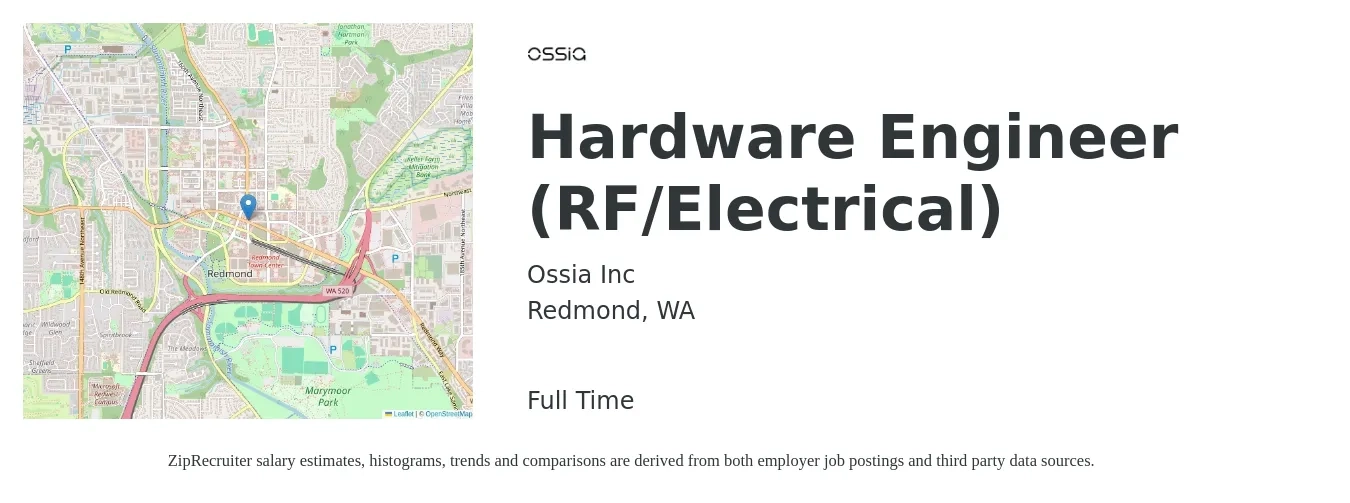 Ossia Inc job posting for a Hardware Engineer (RF/Electrical) in Redmond, WA with a salary of $106,400 to $158,500 Yearly with a map of Redmond location.