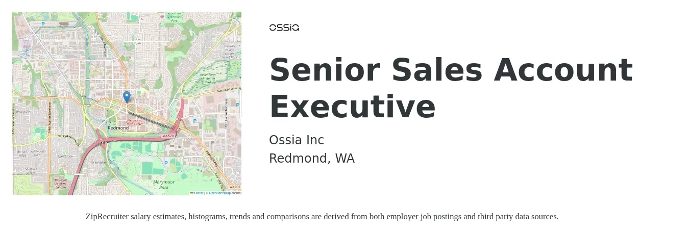 Ossia Inc job posting for a Senior Sales Account Executive in Redmond, WA with a salary of $61,600 to $101,400 Yearly with a map of Redmond location.